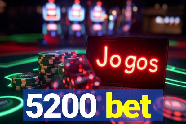 5200 bet